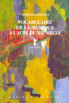 Vocabulaire de la musique à l'aube du XXème siècle. 9782869310902