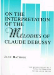 On the Interpretation of the Melodies of Claude Debussy