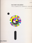 Factory Records: The Complete Graphic Album. 9780500286364 Factory Records: The Complete Graphic Album. 9780500286364