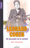 Leonard Cohen. Un buscador de la verdad. El hombre, su poesía y su obra. 9788497432368