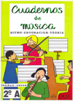 Cuadernos de música, G.E. 2º A. Ritmo - Entonación - Teoría