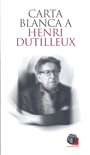 Carta blanca a Henri Dutilleux