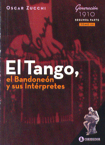 Tango, el bandoneón y sus intérpretes, III: Generación 1910 (segunda parte)
