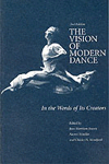 The Vision of Modern Dance: In the Words of Its Creators