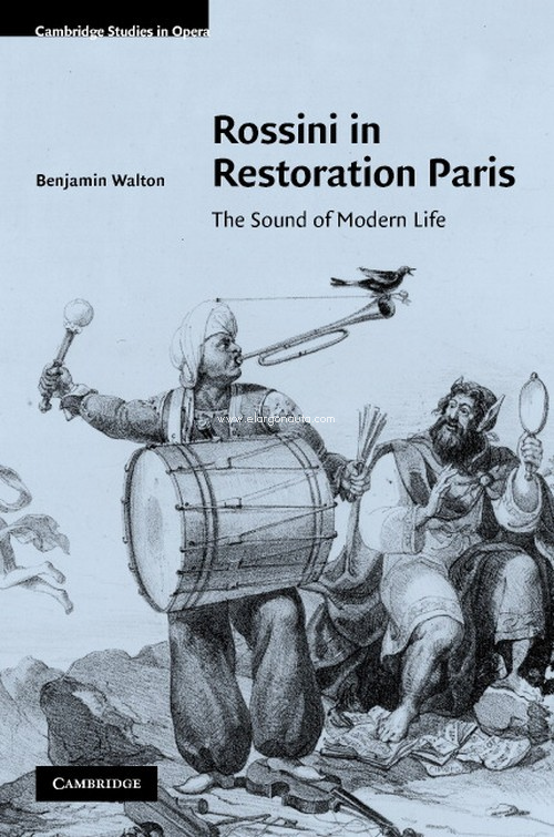 Rossini in Restoration Paris. The Sound of Modern Life. 9780521870603