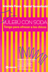 Bulebú con soda. Tango para ofrecer a los chicos. 9789500515870