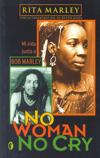 No woman, no cry. Mi vida junto a Bob Marley