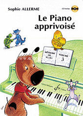 Le Piano apprivoisé, méthode de piano, vol. 3 + CD