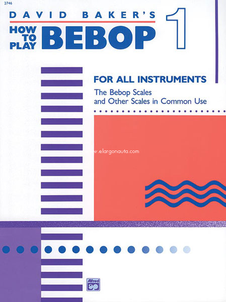 How to Play Bebop. Vol. 1