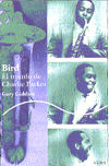 Bird, el triunfo de Charlie Parker. 9788484283805