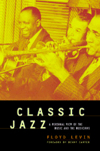 Classic Jazz. A Personal View of the Music and the Musicians