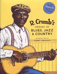 R. Crumb's Heroes of Blues, Jazz & Country