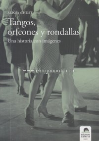 Tangos, orfeones y rondallas. Una historia con imágenes