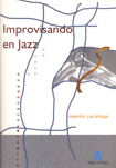 Improvisando en jazz. 9788496093454