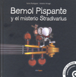 Bemol Pispante y el misterio Stradivarius. 9788496749856