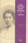 María Martínez Sierra: Feminismo y música. 9788496637313