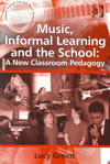 Music, Informal Learning and the School. A New Classroom Pedagogy