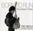 Born to Run: The Unseen Photos