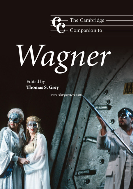 The Cambridge Companion to Wagner