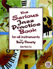 The Serious Jazz Practice Book, for all instruments. 9781883217426