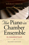 The Piano in Chamber Ensemble. An Annotated Guide. 9780253346964