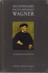 Dictionnaire Encyclopédique Wagner. 9782742778430