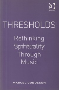 Thresholds: Rethinking Spirituality Through Music