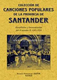 Colección de canciones populares de la provincia de Santander. 9788497614610