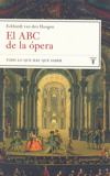 El ABC de la ópera. Todo lo que hay que saber. 9788430606894 El ABC de la ópera. Todo lo que hay que saber. 9788430606894