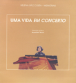 Uma vida em concerto. Memorias