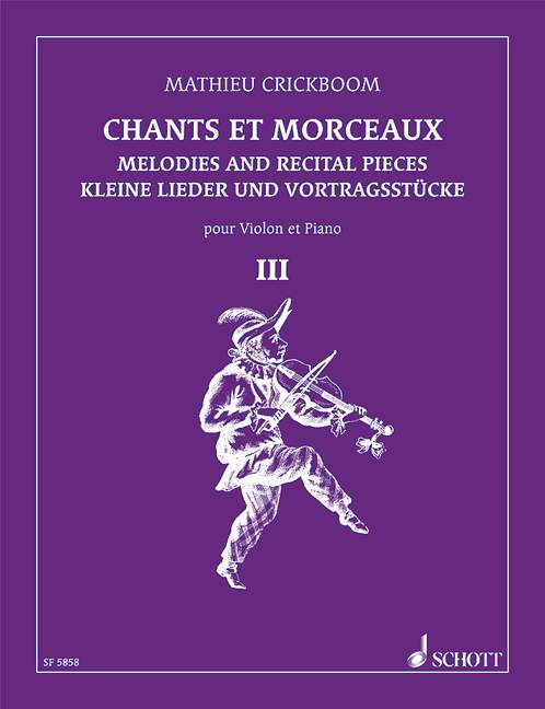 Chants et morceaux, vol. 3, violon et piano. 9790543500372