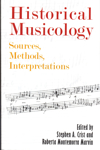 Historical Musicology: Sources, Methods, Interpretations