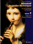 Advanced Recorder Technique, The Art of Playing the Recorder, Vol. 1: Finger and Tongue Technique