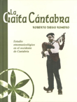 La gaita cántabra. Estudio etnomusicológico en el occidente de Cantabria