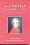 W. A. Mozart. Genio, católico y masón
