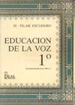 Educación de la voz, vol. 1: ortofonía, dicción, canto, ritmo