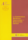 La competencia artística: creatividad y apreciación crítica