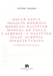 Óscar Esplá, Joaquín Rodrigo, Rodolfo Halffter, Manuel de Falla, Isaac Albéniz, Cristóbal Halffter, Joaquín Turina: sus obras para piano y orquesta