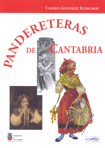 Pandereteras de Cantabria. 9788495742605 Pandereteras de Cantabria. 9788495742605