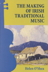 The Making of Irish Traditional Music