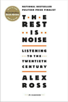 The Rest is Noise. Listening to the Twentieth Century