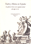 Teatro y Música en España: los géneros breves en la segunda mitad del siglo XVIII. 9788483440971