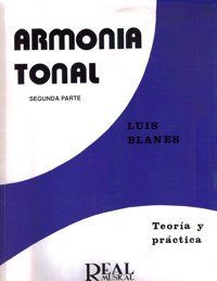 Armonía Tonal, 2º: Teoría y práctica. Los acordes de cuatro y cinco sonidos