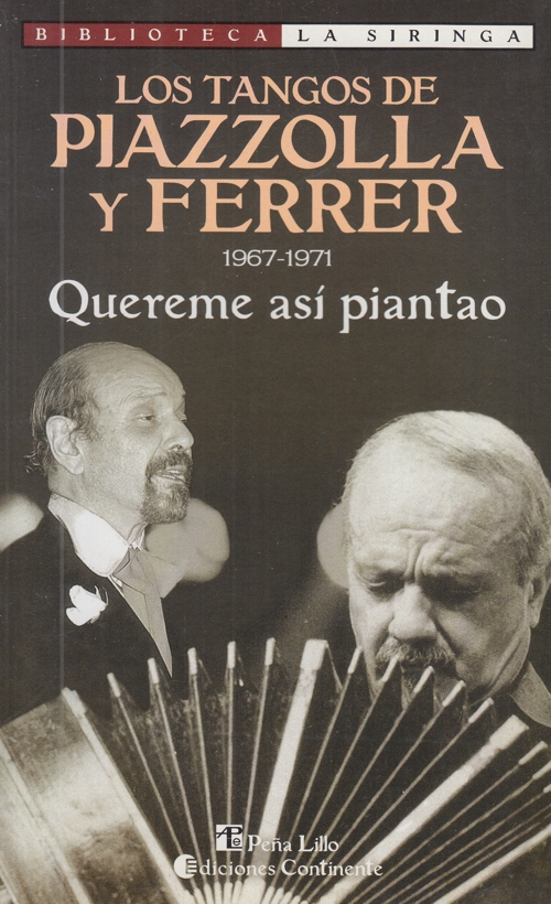 Los tangos de Piazzolla y Ferrer (1967-1971) Quereme así piantao