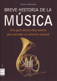 Breve historia de la música. 9788496222311