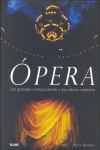 Ópera: los grandes compositores y sus obras maestras