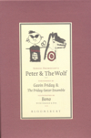 Peter and the wolf: performed by Gavin Friday and The Friday-Seezer Ensemble