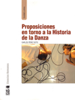 Proposiciones en torno a la historia de la danza. 9789560000071