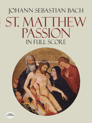 St. Matthew Passion, in full score. 9780486262574