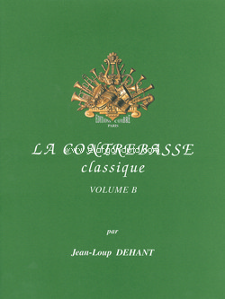 La contrebasse classique. Volume B